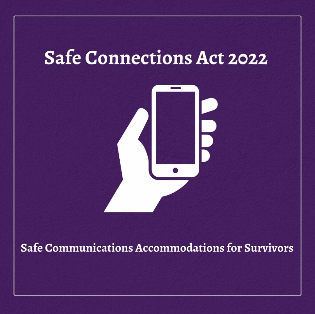 Safe Connections Act of 2022 - Safe Communications Accommodations for Survivors